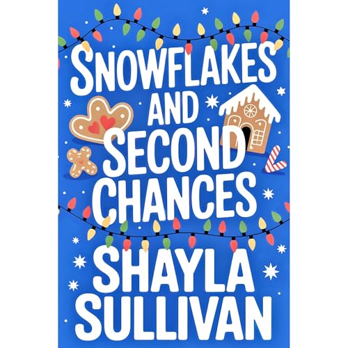 Snowflakes and Second Chances