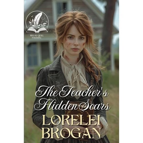 The Teacher's Hidden Scars by Lorelei Brogan