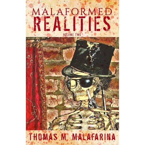 Malaformed Realities Volume 2 by Thomas Malafarina