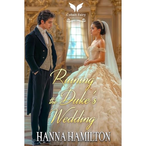 Ruining the Duke’s Wedding