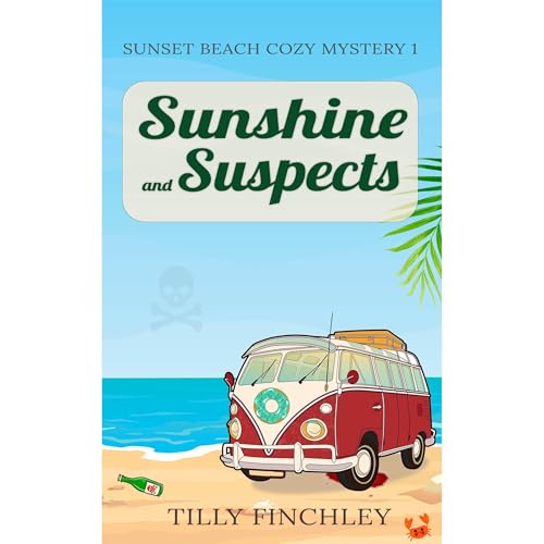 Sunshine and Suspects by Tilly Finchley