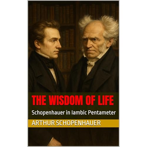 The Wisdom of Life by Arthur Schopenhauer