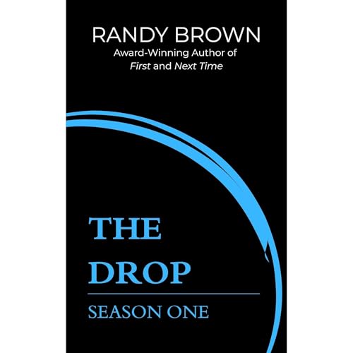 The Drop by Randy Brown