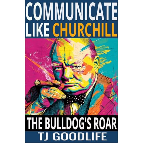Communicate Like Churchill