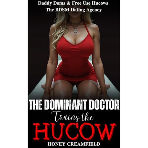 The Dominant Doctor Trains the Hucow