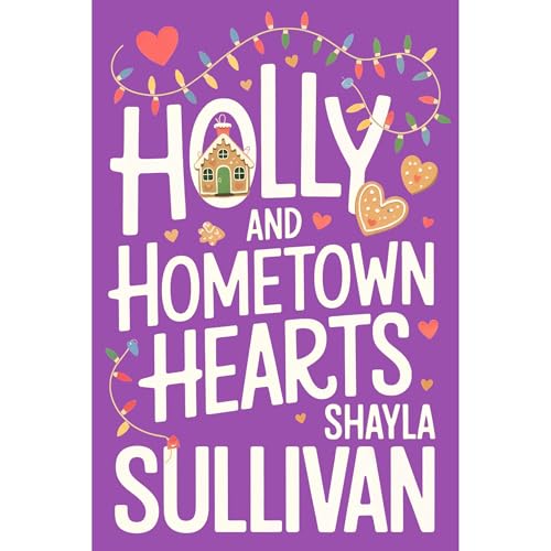 Holly and Hometown Hearts