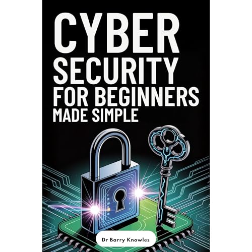 Cybersecurity for Beginners Made Simple