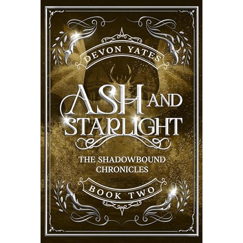 Ash and Starlight by Devon Yates