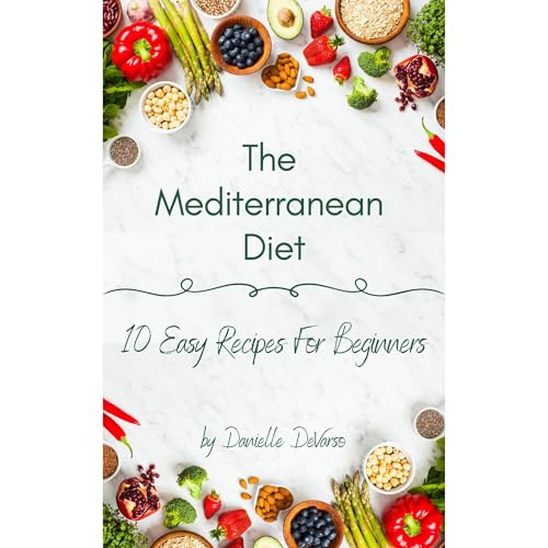 The Mediterranean Diet by Danielle DeVarso