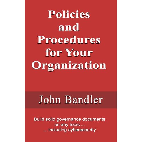 Policies and Procedures for Your Organization