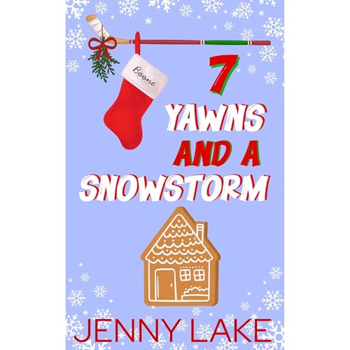 Seven Yawns and a Snowstorm by Jenny Lake