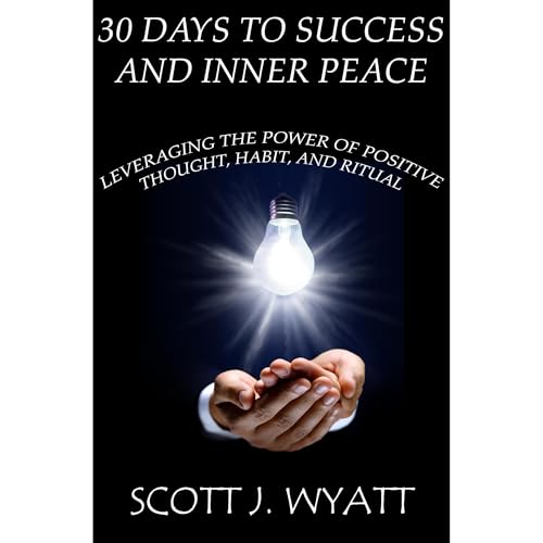 30 Days to Success and Inner Peace