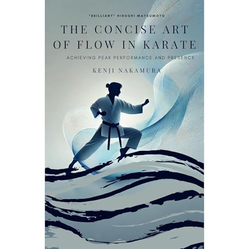 The Concise Art of Flow in Karate