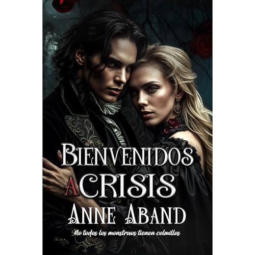 Bienvenidos a Crisis by Anne Aband