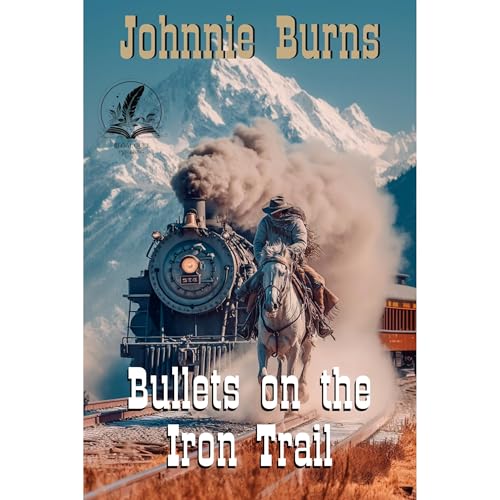 Bullets on the Iron Trail