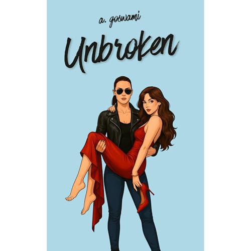Unbroken by A. Goswami
