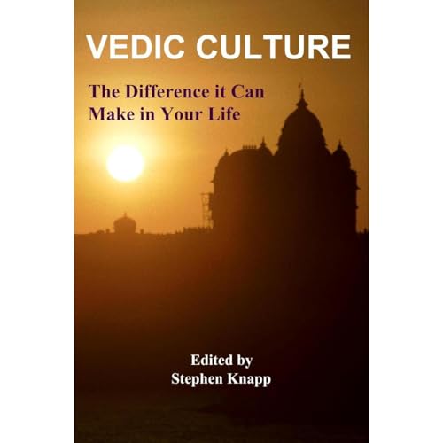 Vedic Culture: The Difference it can Make in Your Life