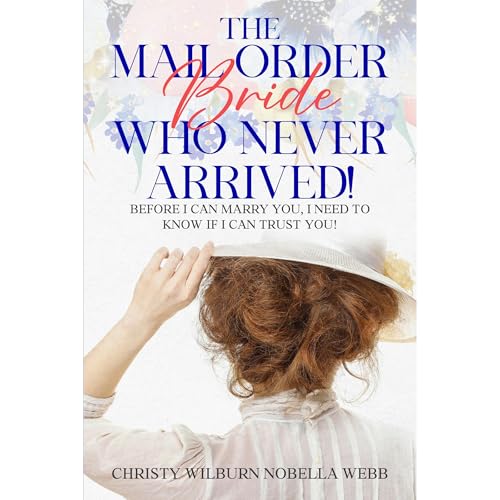 The Mail Order Bride Who Never Arrived!