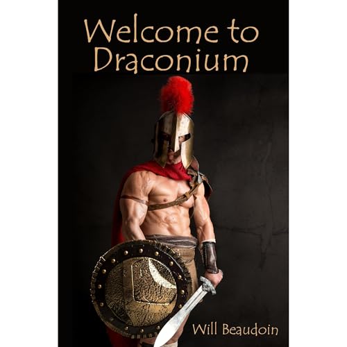 Welcome to Draconium by Will Beaudoin