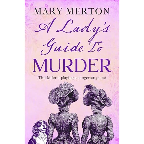 A Lady's Guide to Murder by Mary Merton