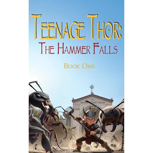 Teenage Thor: The Hammer Falls