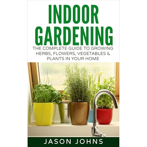 Indoor Gardening For Beginners