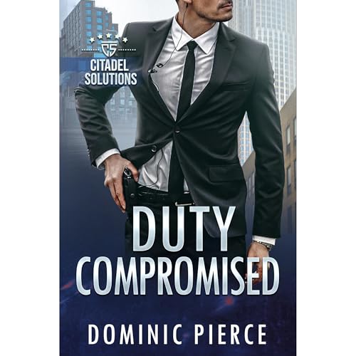 Duty Compromised by Dominic Pierce