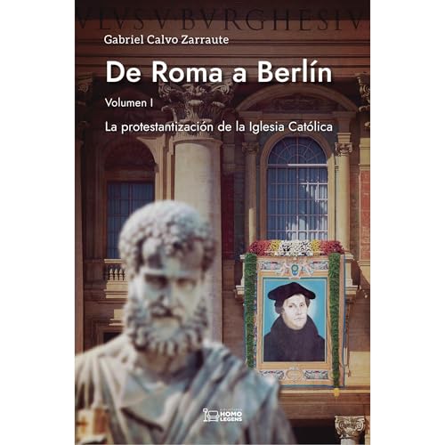 De Roma a Berlín by Gabriel Calvo Zarraute