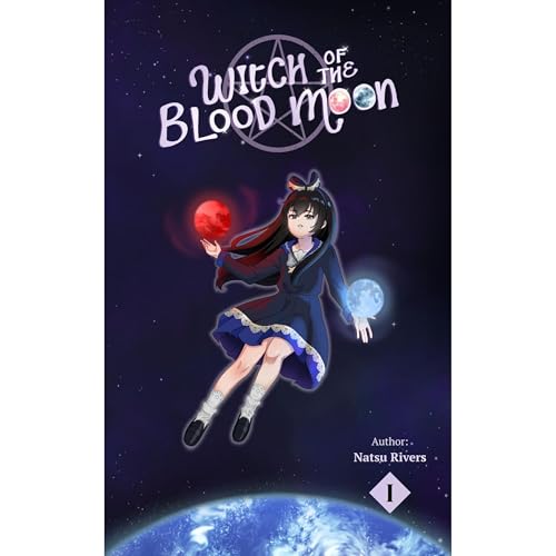 Witch of the Blood Moon by Natsu Rivers