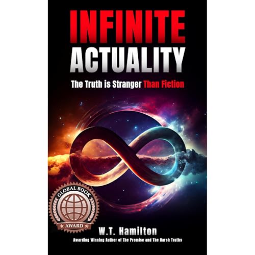 INFINITE ACTUALITY by W.T. Hamilton