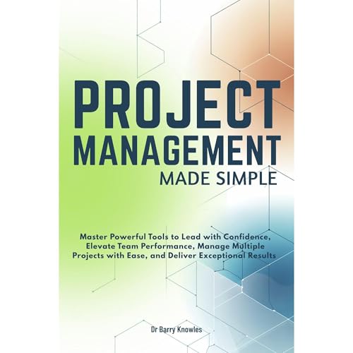 Project Management Made Simple by Barry Knowles