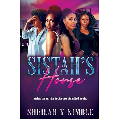 Sistah's House by Sheilah Kimble