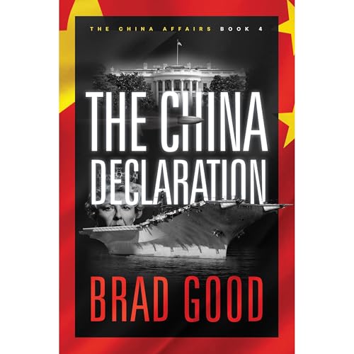 The China Declaration (Book 4) by Brad Good