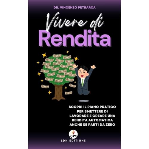 VIVERE DI RENDITA by Vincenzo Petrarca