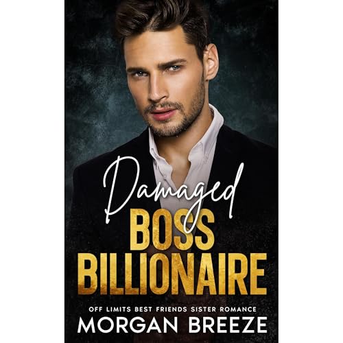 Damaged Boss Billionaire by Morgan Breeze