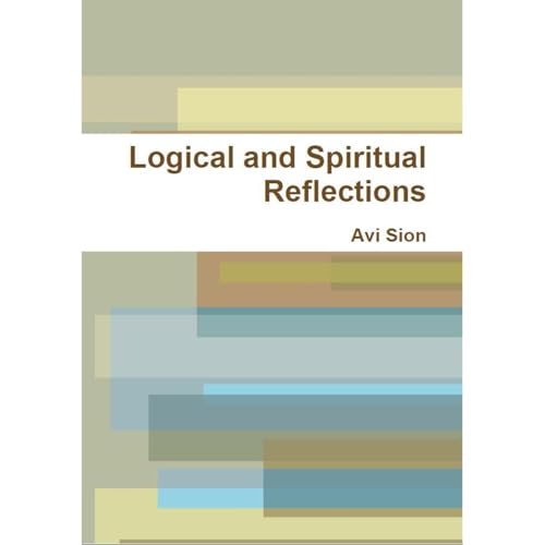 Logical and Spiritual Reflections