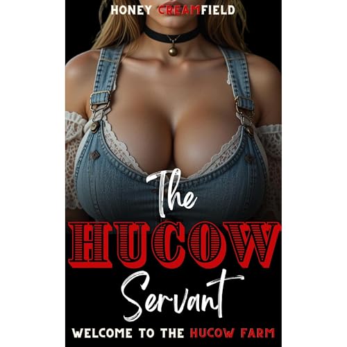 The Hucow Servant by Honey Creamfield