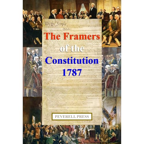 The Framers of the Constitution 1787