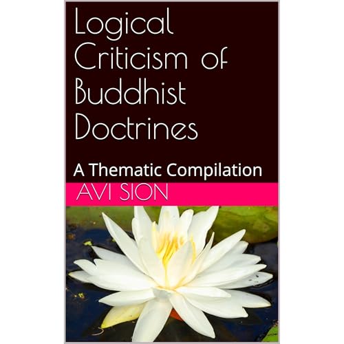 Logical Criticism of Buddhist Doctrines