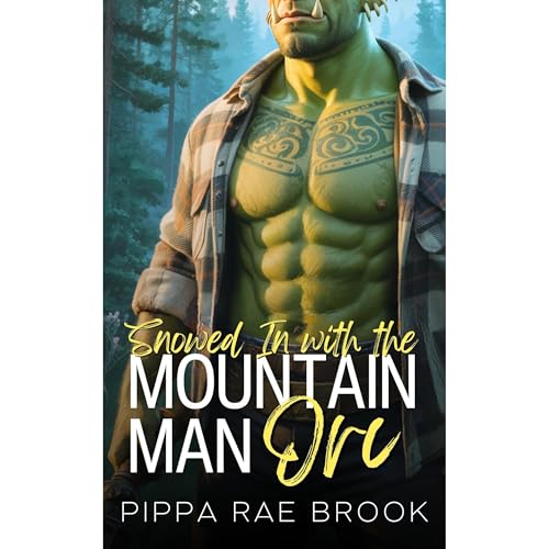 Snowed In with the Mountain Man Orc