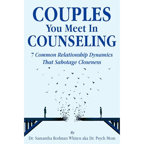 Couples You Meet in Counseling by Dr. Samantha Rodman Whiten