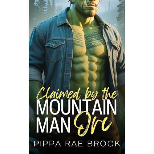 Claimed by the Mountain Man Orc