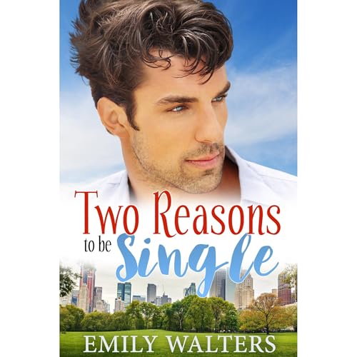 Two Reasons to Be Single