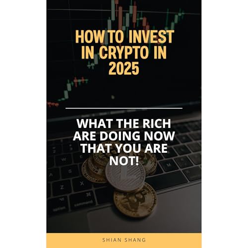 How to Invest in Crypto in 2025 by Shian Shang