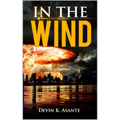 IN THE WIND by Devin Asante
