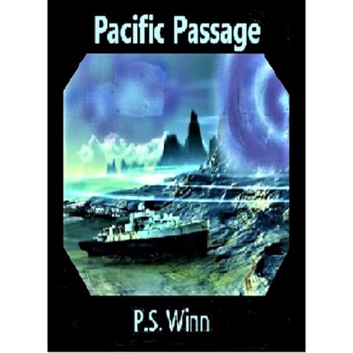 Pacific Passage by P.S. Winn