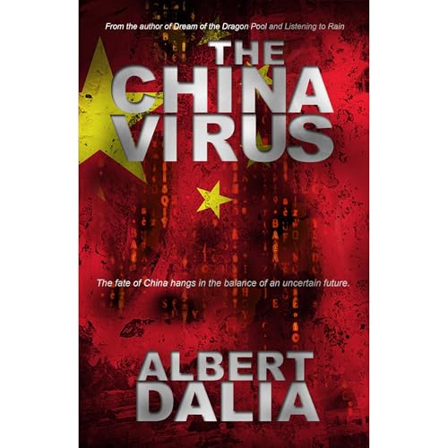 The China Virus by Albert Dalia
