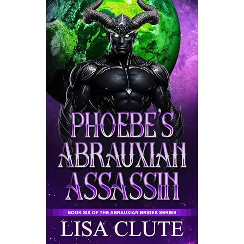 Phoebe's Abrauxian Assassin by Lisa Clute