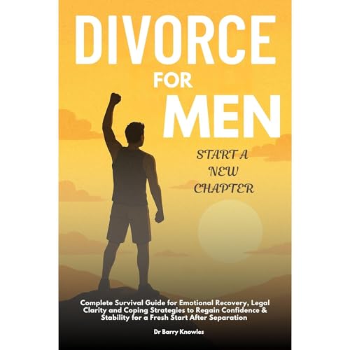 Divorce for Men Start a New Chapter
