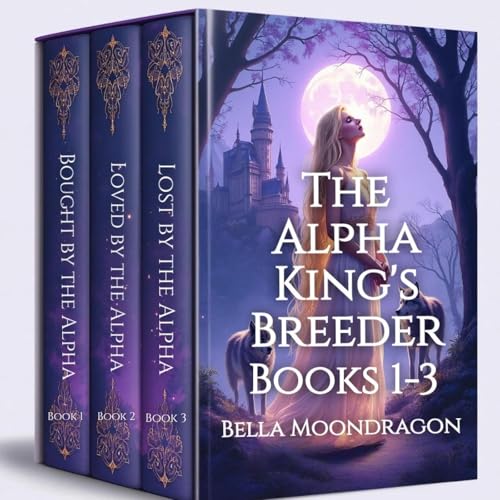 The Alpha King's Breeder by Bella Moondragon